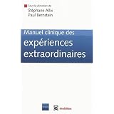 Manuel clinique des exp�riences extraordinairespar Paul Bernstein
