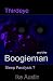 Thirdeye and the Boogieman (Invsible Beings and Sleep Paralysis?)