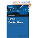 Data Protection: A Practical Guide to UK and EU Law