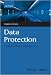 Data Protection: A Practical Guide to UK and EU Law