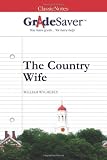 GradeSaver(TM) ClassicNotes: The Country Wife