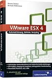 Produkt-Bild: VMware ESX/ESXi 4: Automatisierung, Befehle, Scripting (Galileo Computing)