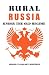 Rural Russia Under the Old Regime: A History of the Landlord-peasant World and a Prologue to the Peasant Revolution of 1917