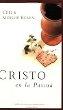 Cristo en la Pascua: Christ in the Passover (Spanish Edition)