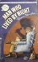 The Man Who Lived By Night