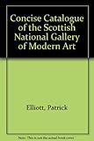 The concise catalogue of the Scottish National Gallery of Modern Art