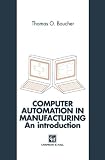 Computer Automation in Manufacturing: An introduction