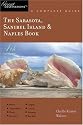 The Sarasota, Sanibel Island & Naples Book: Great Destinations: A Complete Guide, Fourth Edition