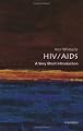 HIV/AIDS: A Very Short Introduction (Very Short Introductions)