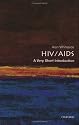 HIV/AIDS: A Very Short Introduction (Very Short Introductions)