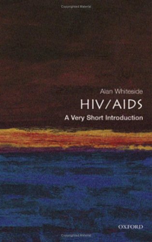 HIV/AIDS: A Very Short Introduction (Very Short Introductions)