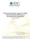 Theory and Practice, August 15, 2005: On Maintenance Efficiency in Aerospace and Automotive