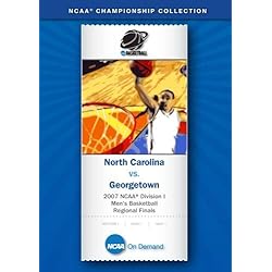 2007 NCAA(r) Division I Men's Basketball East Regional Finals - North Carolina vs. Georgetown