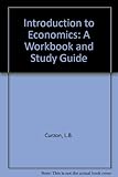 An introduction to economics : a workbook and study guide