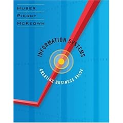 Information Systems: Creating Business Value
