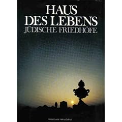 Haus des Lebens. J�dische Friedh�fe