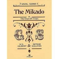 Gilbert And Sullivan: The Mikado (The Town Of Titipu) - Vocal Score