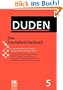 Duden 05. Das Fremdw�rterbuch: Unentbehrlich f�r das Verstehen und den Gebrauch fremder W�rter: Band 5