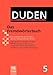 Duden 05. Das Fremdwörterbuch: Unentbehrlich für das Verstehen und den Gebrauch fremder Wörter: Band 5