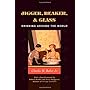 Jigger, Beaker and Glass: Drinking Around the Worl&hellip von Charles H. , Jr. Baker