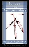 Echoes from the Lost Ones: Book 2 in The Song of Forgetfulness Dystopian Sci-Fi Series (Volume 2)