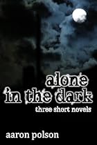 Alone in the Dark: Three Short Novels-From Free Kindle Books Library Click to Download Free Kindle Book -> Alone in the Dark: Three Short Novels