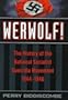 Werwolf!: The History of the National Socialist Guerrilla Movement, 1944-1946