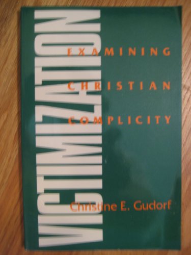 Victimization: Examining Christian Complicity