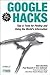 Google Hacks: Tips & Tools for Finding and Using the World's Information