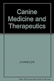 Canine medicine and therapeutics