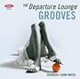 Departure Lounge: Grooves