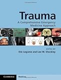 Trauma: A Comprehensive Emergency Medicine Approach