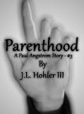 Parenthood (The Paul Angstrom Stories)