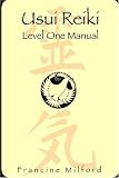 Usui Reiki: Level One Manual
