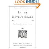 In the Devil's Snare: The Salem Witchcraft Crisis of 1692 by Mary Beth Norton