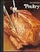  : Poultry (The Good Cook Techniques & Recipes Series)