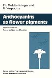  : Anthocyanins as Flower Pigments: Feasibilities for Flower Colour Modification