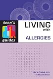 Image of Living with Allergies (Teen's Guides)
