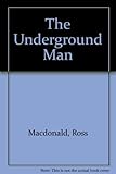 The underground man