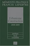 Revue Editions Francis Lefebvre  / Urbanisme Construction