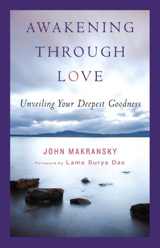 Awakening Through Love: Unveiling Your Deepest Goodness