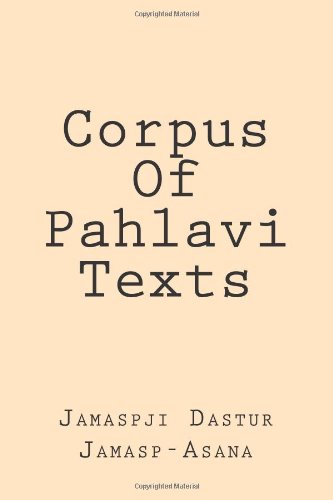 Corpus Of Pahlavi Texts (Persian Edition)