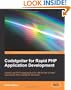 CodeIgniter for Rapid PHP Application Development: Improve your PHP coding productivity with the free compact open-source MVC CodeIgniter framework!