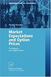 Market Expectations and Option Prices: Techniques and Applications