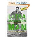 Ultramarathon Man: Aus dem Leben eines 24-Stunden-L�ufers: Aus dem Leben eines 24h L�ufers
