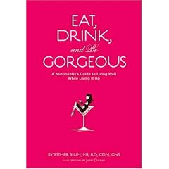 Eat, Drink, and Be Gorgeous
