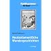 Neutestamentliche Wundergeschichten  - Biblisch-theologische Zug�nge und Impulse f�r die Praxis
