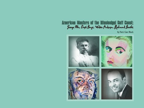 American Masters of the Mississippi Gulf Coast: George Ohr, Dusti Bonge, Walter Anderson, Richmond Barthe