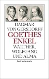 Produkt-Bild: Goethes Enkel: Walther, Wolfgang und Alma (insel taschenbuch)