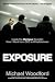 Exposure: Inside the Olympus Scandal: How I Went from CEO to Whistleblower (2012) Image of Exposure: Inside the Olympus Scandal: How I Went from CEO to Whistleblower (2012)